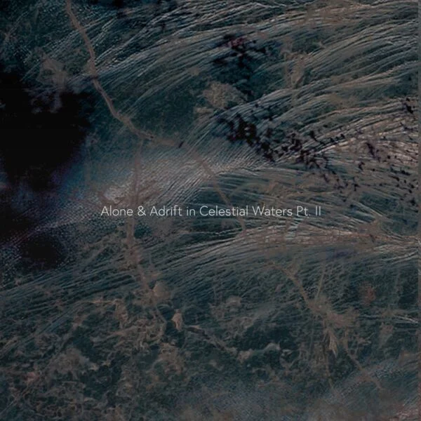 Image for Alone & Adrift in Celestial Waters, Pt. 2